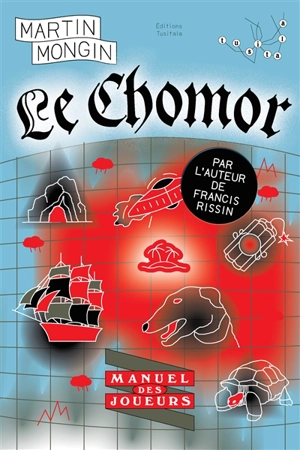 Le Chomor : manuel des joueurs - Martin Mongin