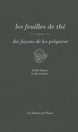 Les feuilles de thé : dix façons de les préparer - Joëlle Danies
