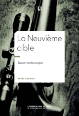 La neuvième cible : sniper contre sniper - Pavel Kreniev