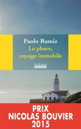 Le phare, voyage immobile - Paolo Rumiz
