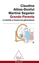 Grands-parents : la famille à travers les générations - Claudine Attias-Donfut