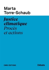 Justice climatique : procès et actions - Marta Torre-Schaub
