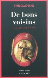 De bons voisins - Ryan David Jahn