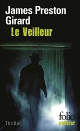 Le veilleur - James Preston Girard