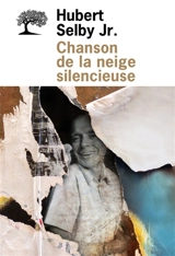 Chanson de la neige silencieuse - Hubert Selby