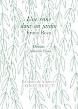 Une reine dans un jardin - Bruno Roza