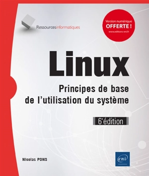 Linux : principes de base de l'utilisation du système - Nicolas Pons