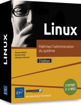 Linux : maîtrisez l'administration du système : coffret deux livres - Sébastien Rohaut