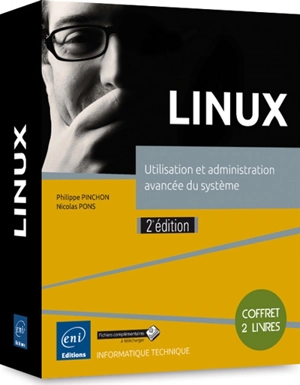 Linux : utilisation et administration avancée du système - Nicolas Pons