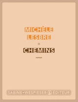 Chemins - Michèle Lesbre
