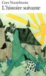 L'histoire suivante - Cees Nooteboom