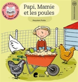 Papi, mamie et les poules - Marjolein Pottie