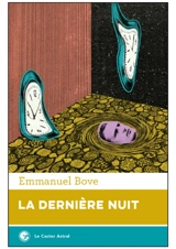La dernière nuit - Emmanuel Bove