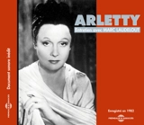 Arletty : entretien avec Marc Laudelout - Arletty