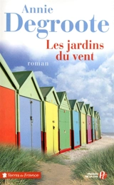 Les jardins du vent - Annie Degroote