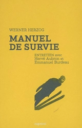 Manuel de survie : entretien avec Hervé Aubron et Emmanuel Burdeau - Werner Herzog