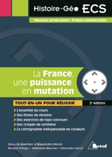 La France, une puissance en mutation : tout-en-un pour réussir en 1re année ECS - Richard d' Angio