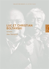 Luc et Christian Boltanski : fraternité - Anne Sauvageot