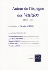 Autour de l'Espagne des validos (1598-1645)