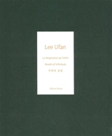 La respiration de l'infini. Breath of infinitude - U-Fan Lee