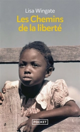 Les chemins de la liberté - Lisa Wingate