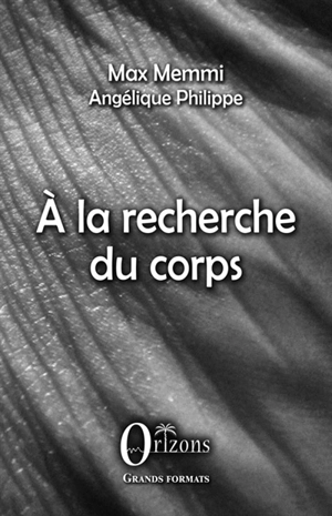 A la recherche du corps - Max Memmi