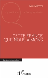 Cette France que nous aimons - Max Memmi