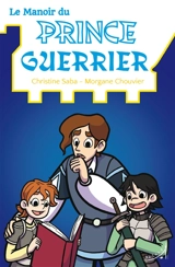 Le manoir du prince guerrier - Christine Saba