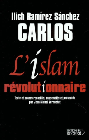 L'islam révolutionnaire - Carlos
