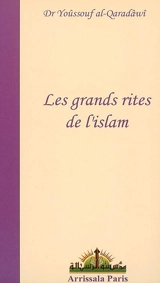 Les grands rites de l'islam - Youssef Qaradhawi