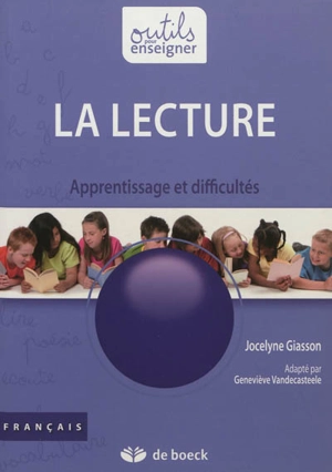 La lecture : apprentissage et difficultés : français - Jocelyne Giasson-Lachance