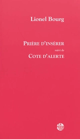 Prière d'insérer. Cote d'alerte - Lionel Bourg