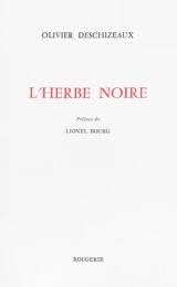L'herbe noire - Olivier Deschizeaux