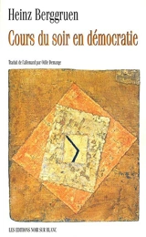 Cours du soir en démocratie : avec huit reproductions en couleurs de tableaux de Paul Klee de la collection Berggruen - Heinz Berggruen