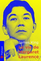 La vie de Margaret Laurence - King, James