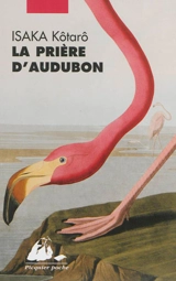 La prière d'Audubon - Kôtarô Isaka