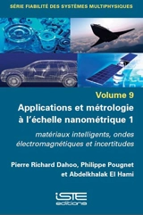Applications et métrologie à l'échelle nanométrique. Vol. 1. Matériaux intelligents, ondes électromagnétiques et incertitudes - Pierre Richard Dahoo