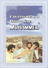 L'histoire du prophète Mohammed - Zerrouk Cherif-Zahar
