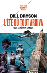 L'été où tout arriva : 1927, l'Amérique en folie - Bill Bryson