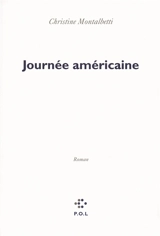 Journée américaine - Christine Montalbetti