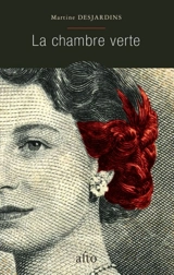 La chambre verte - Martine Desjardins