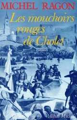 Les Mouchoirs rouges de Cholet - Michel Ragon