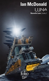 Luna. Vol. 1. Nouvelle lune - Ian McDonald