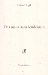 Des maux sans lendemain - Lilian Lloyd