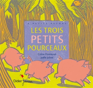 Les trois petits pourceaux - Coline Promeyrat