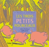 Les trois petits pourceaux - Coline Promeyrat