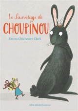 Le sauvetage de Choupinou - Emma Chichester Clark