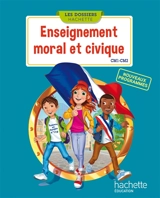 Enseignement moral et civique, CM1, CM2 - Christophe Saïsse