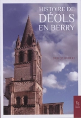 Histoire de Déols en Berry - Didier Dubant