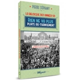 La Belgique des années 1950. Vol. 4. Rien ne va plus : place au changement - Pierre Stéphany